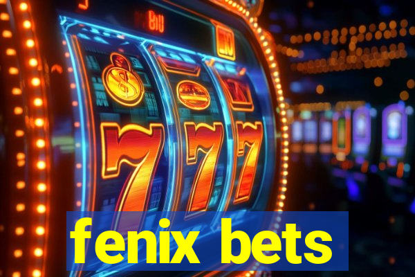 fenix bets